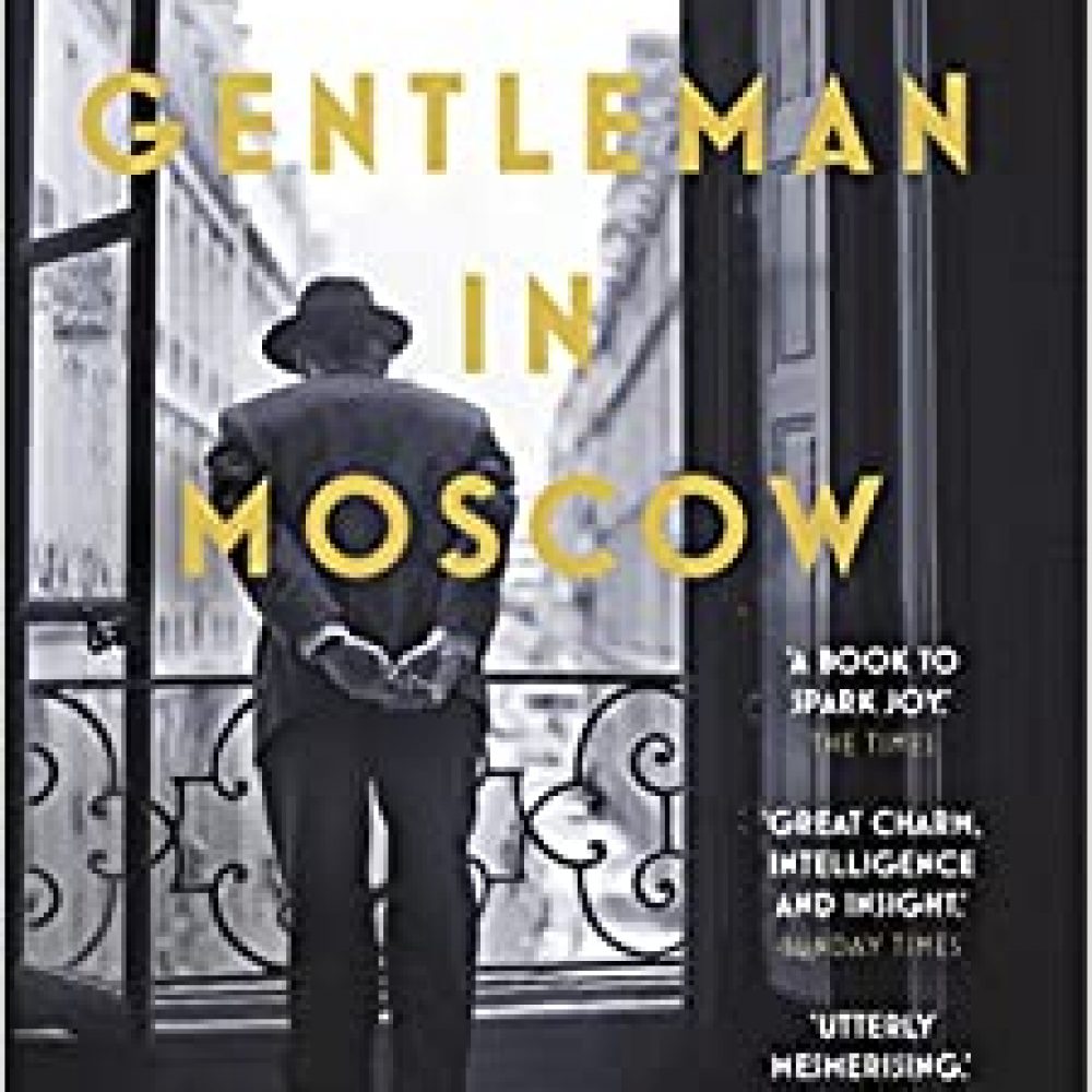 A Gentleman in Moscow: The worldwide bestseller