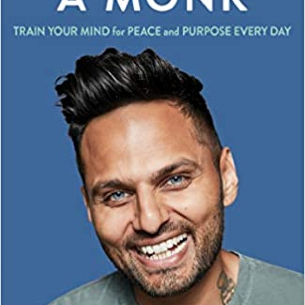 Think Like a Monk: The secret of how to harness the power of positivity and be happy now