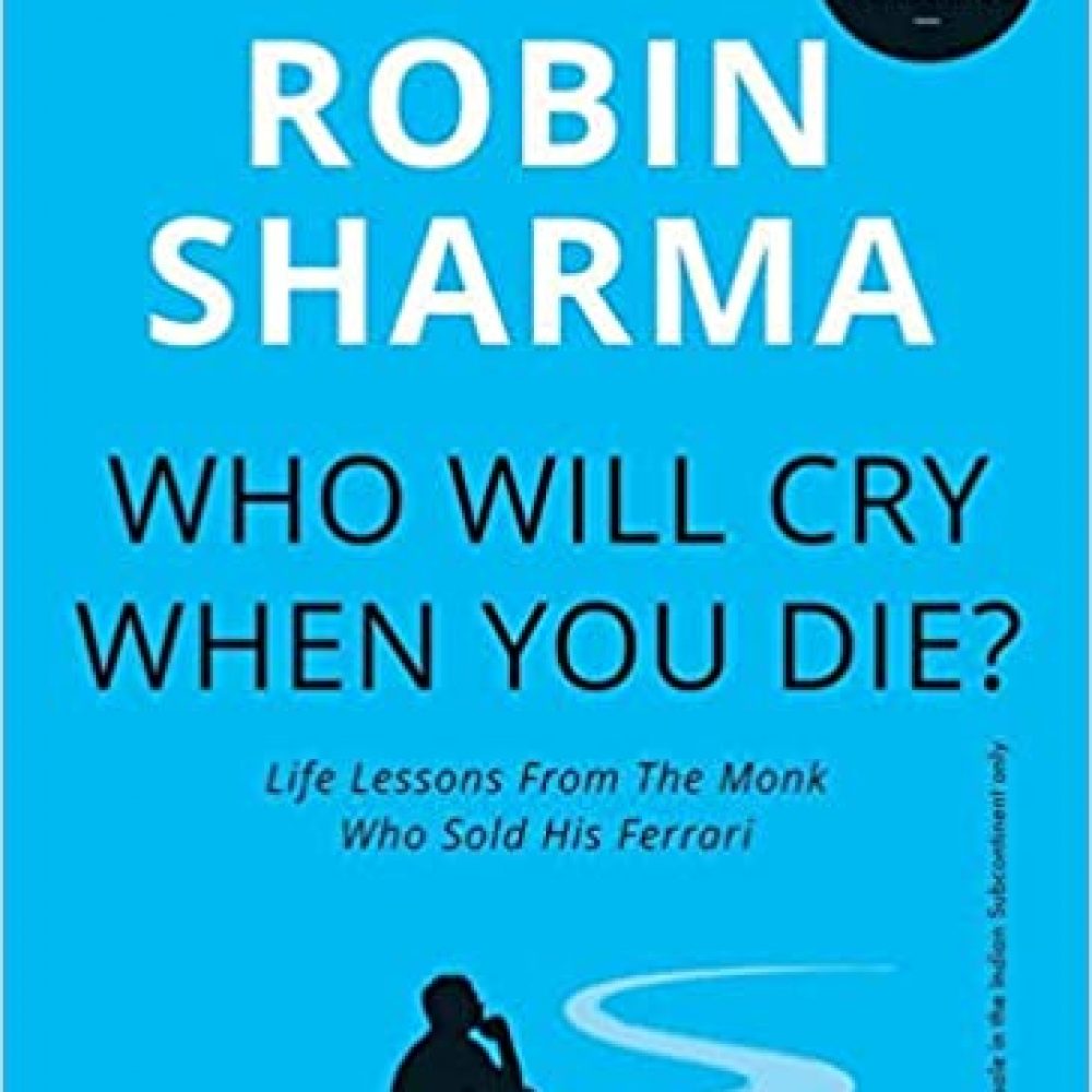 Who Will Cry When You Die?